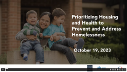 Housing for Health: Prioritizing Housing and Health to Prevent and Address Homelessness